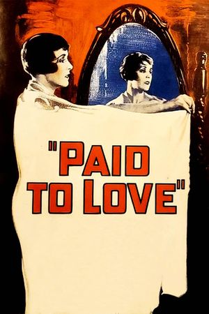 Paid to Love's poster