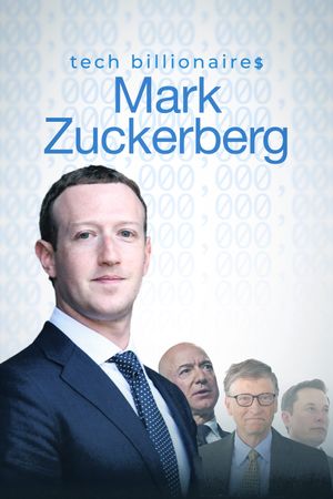 Tech Billionaires: Mark Zuckerberg's poster