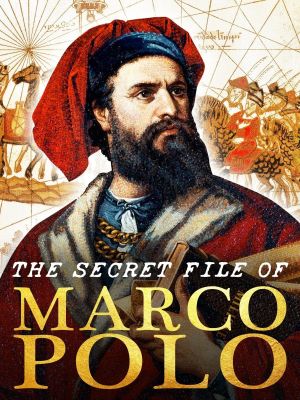 The Secret File Of Marco Polo's poster