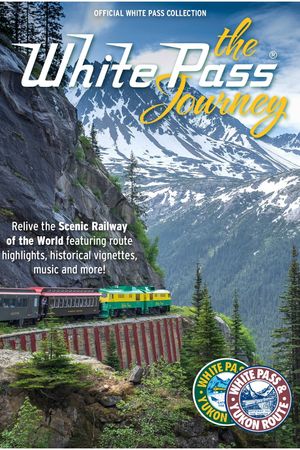 The White Pass Journey's poster