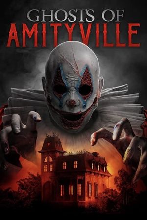 Ghosts of Amityville's poster