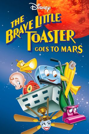 The Brave Little Toaster Goes to Mars's poster