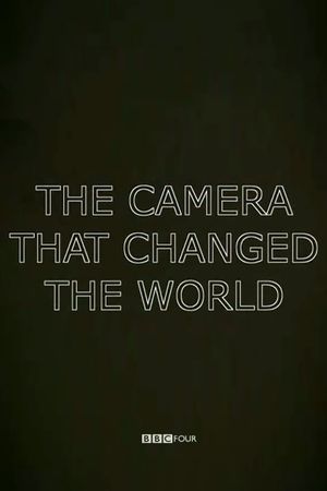 The Camera That Changed the World's poster image