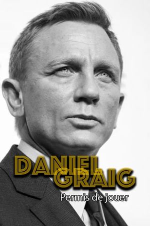 Daniel Craig - Permis de jouer's poster