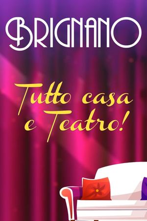 Enrico Brignano: Brignano tutto casa e teatro!'s poster