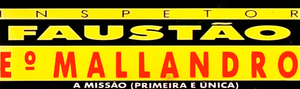 Inspector Faustão and the Vagabond's poster