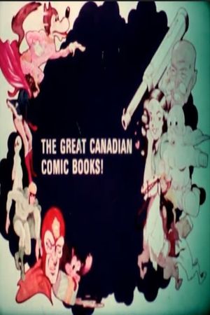 The Great Canadian Comic Books!'s poster