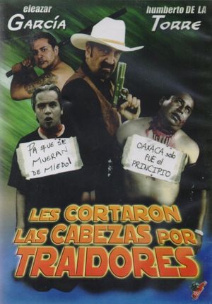 Les cortaron la cabeza por culeros!'s poster