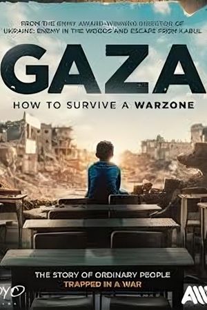 Gaza: How to Survive a Warzone's poster