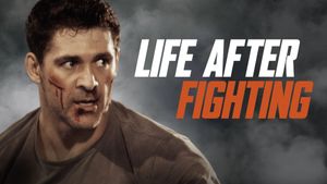 Life After Fighting's poster