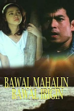 Bawal mahalin, bawal ibigin's poster