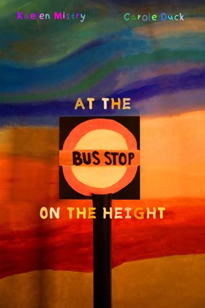 At The Bus Stop, On The Height's poster