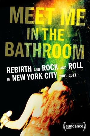 Meet Me in the Bathroom's poster