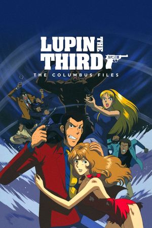 Lupin the Third: The Columbus Files's poster