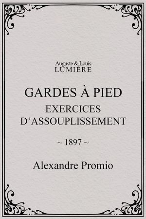 Gardes à pied : exercices d’assouplissement's poster