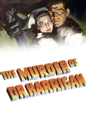 The Murder of Dr. Harrigan's poster