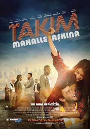 Takim: Mahalle Askina!'s poster