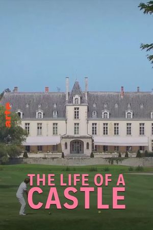 Une vie de château's poster