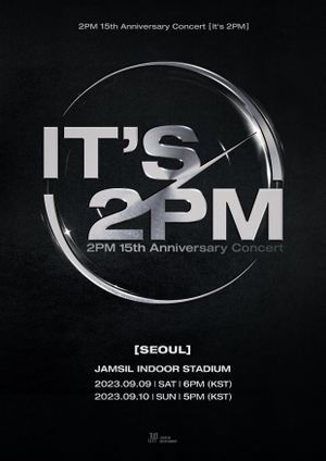 2PM 15th Anniversary Concert "It's 2PM"'s poster