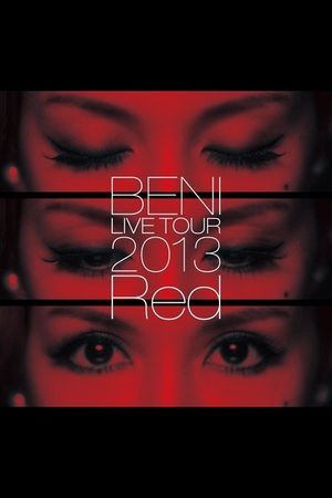 BENI Red LIVE TOUR 2013's poster
