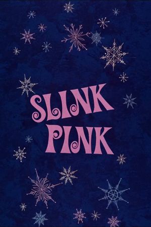 Slink Pink's poster