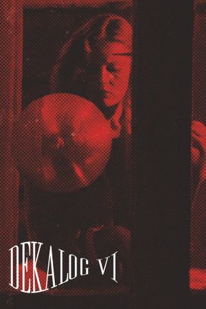 Decalogue VI's poster
