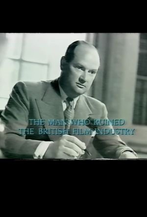 The Man Who Ruined the British Film Industry's poster