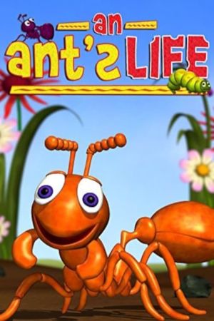 Bug Bites: An Ant's Life's poster