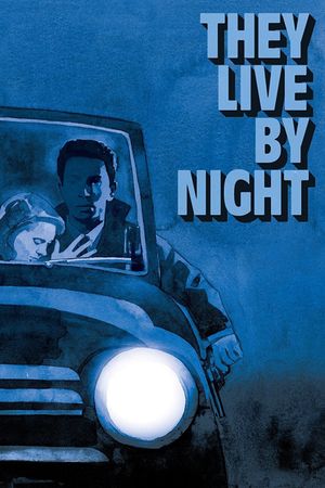 They Live by Night's poster