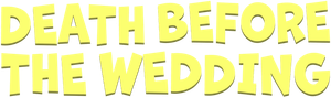 Death Before the Wedding's poster