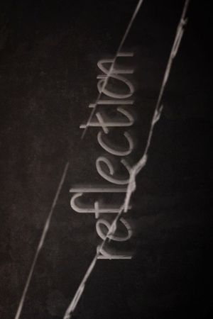 Reflection's poster