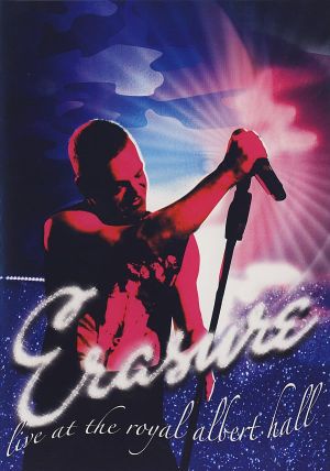 Erasure: Live at the Royal Albert Hall's poster