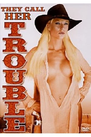 They Call Her Trouble's poster