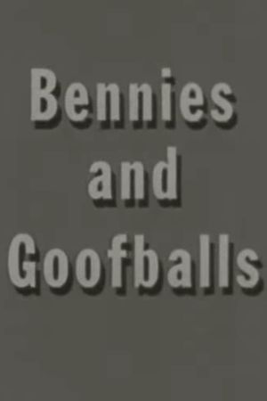 Bennies and Goofballs's poster