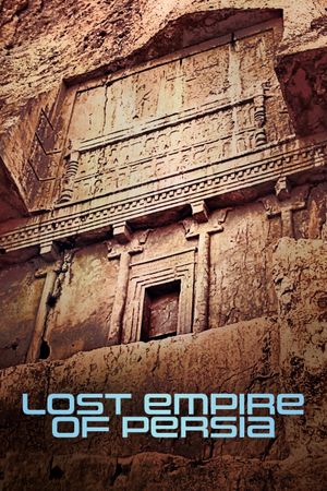 Lost Empire of Persia's poster