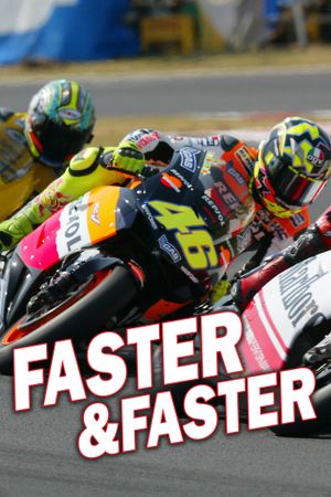 Faster & Faster's poster
