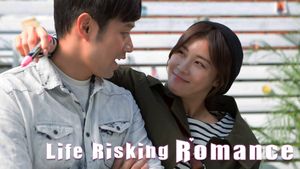 Life Risking Romance's poster