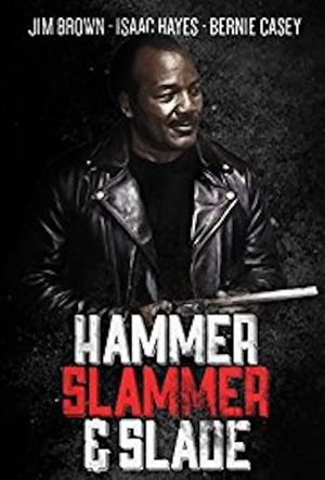 Hammer, Slammer, & Slade's poster