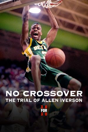 No Crossover: The Trial of Allen Iverson's poster