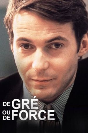 De gré ou de force's poster