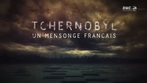 Tchernobyl : Le Mensonge français's poster