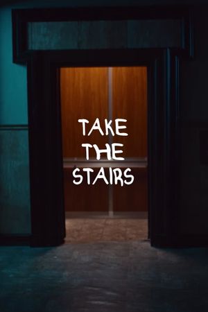 Take the Stairs's poster