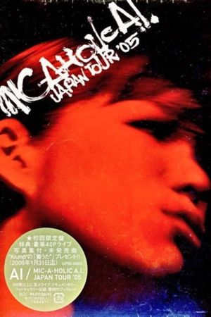 MIC-A-HOLIC A.I. JAPAN TOUR '05's poster