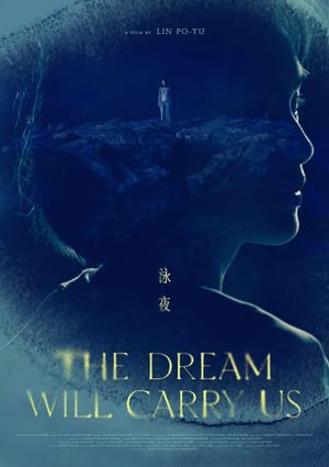 The Dream Will Carry Us's poster