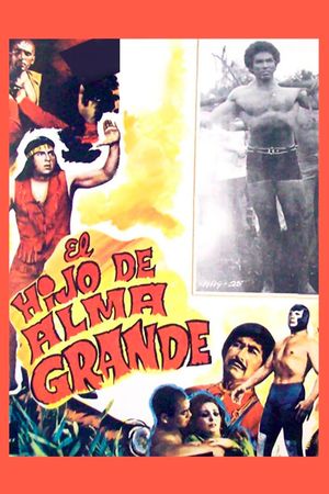 El hijo de Alma Grande's poster