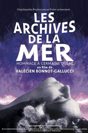 Les archives de la mer, hommage à Germaine Dulac's poster