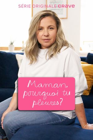 Maman, pourquoi tu pleures ?'s poster