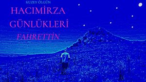 Hacımirza diaries fahrettin's poster