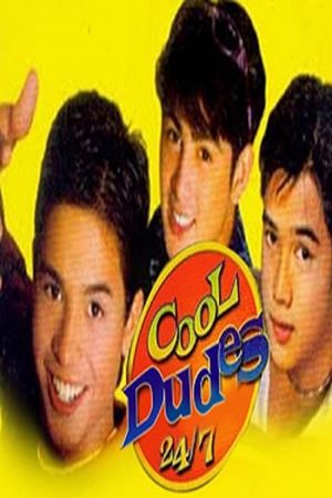 Cool Dudes 24/7's poster