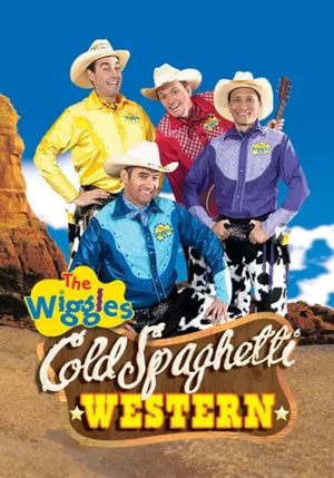 The Wiggles: Cold Spaghetti Western's poster